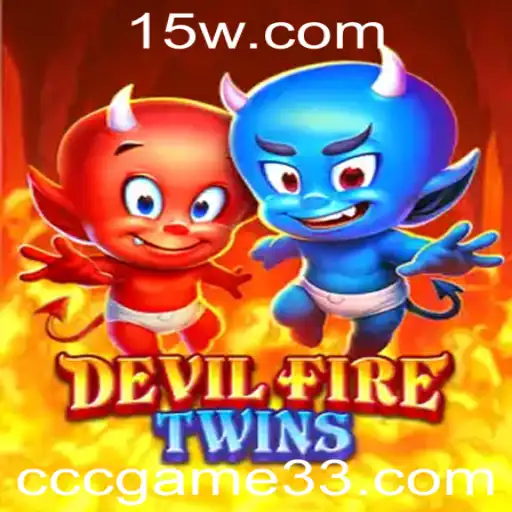 Explore o Fascinante Mundo de DevilFireTwins: Um Jogo Inovador no Universo cccgame
